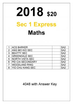 2018 S1 Maths Past Year Exam Papers